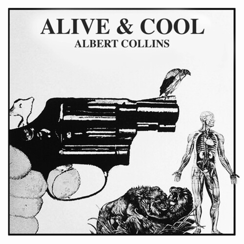 Albert Collins - Alive & Cool [CD]